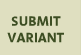 Submit Variant